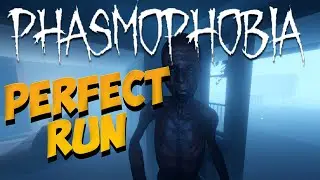 Phasmophobia - Perfect Run