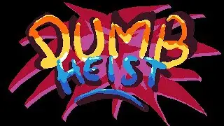 Dumb Heist Trailer