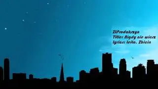 ZLProdakszyn - Nigdy nie wiesz