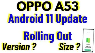 OPPO A53 Android 11 Update Rolling Out | Size ? Version ? | ColorOS 11