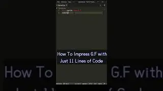 Impress G.F withJust 11 Lines of Python Code - 2 