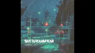 Bas Tu Kaam Kar!  Official music video