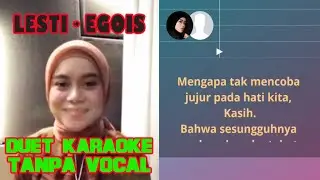 LESTI EGOIS VERSI KARAOKE DUET LENGKAP DENGAN LIRIKNYA