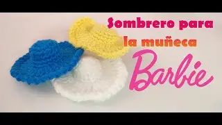 🎀Sombrero para la muñeca Barbie🎀 a crochet, tutorial para principiantes