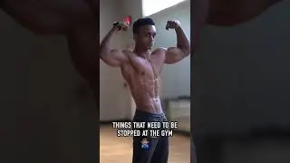 Things that need to be stopped at the gym