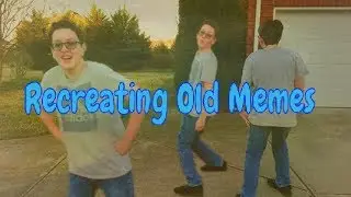 I Recreated Old Meme Pictures Because I was Bored...