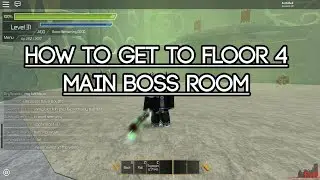[Roblox Swordburst 2] How to get to the Floor 4 MAIN Boss Room