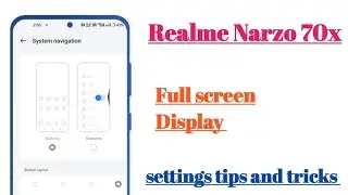 Realme Narzo 70x 5g Full Screen Display settings hidden features || How to use