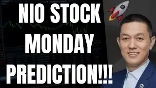 🔥 NIO STOCK MONDAY PREDICTION!!! IS NIO ABOUT TO EXPLODE??? 🚀