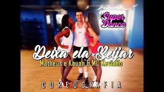 Deixa Ela Beijar - Matheus e Kauan e MC Kevinho ( Coreografia)