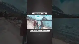 Celebrating Tanu's 8th Birthday at Glacier | Birthday Celebration