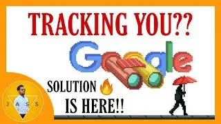 Google tracking you ? -SOLUTION is HERE!!