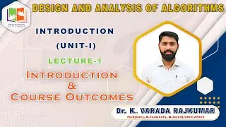 LEC 1 | DESIGN AND ANALYSIS OF ALGORITHMS | Course Outcomes & Objectives | Course Introduction