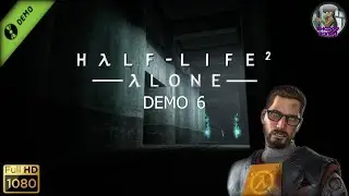 Half Life 2 Alone DEMO 6 - Full Walkthrough