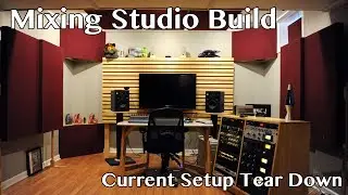 Mixing Studio Build - Silly Video on Tearing Down Current Setup