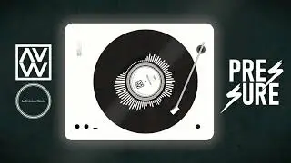 AVW X Indivision - Pressure