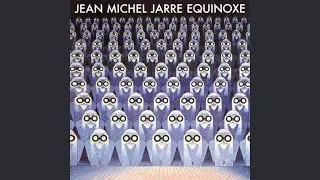 Equinoxe, Pt. 4