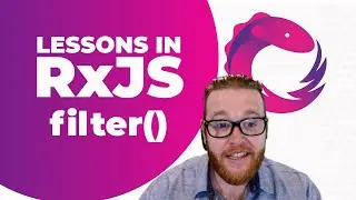 How to Use RxJS filter() - Make Your Applications More Reactive, Functional, and Declarative