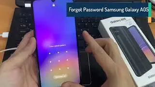 Forgot Password Samsung Galaxy A05 (SM-A055F/DS). Unlock pattern, pin, password lock