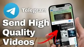 How to Send High-Quality Videos on Telegram | Easy Tutorial