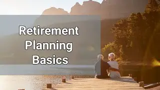 Retirement Planning Basics