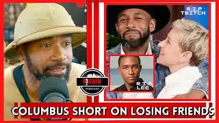 Columbus Short on Twitch, Why Didn’t He Just Call Me | Backlash for Speaking Out +More (Part 1)