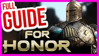 FOR HONOR - [Full Beginner's Guide 2026]
