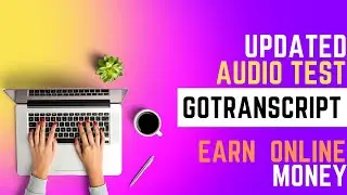 GoTranscript New Audio Test Answers|| Earn Money|| Work From Home|| 10 November 2022