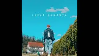 Razel - Goodbye