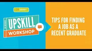 Upskill Workshop | Tips for Finding a Job as a Recent Grad