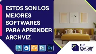 Estos son los mejores programas para estudiar Archviz | The Factory School