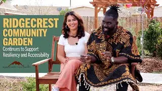 Ridgecrest Community Garden Continues to Support Resiliency and Accessibility