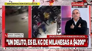 Raúl Castells - Dice que los saqueos son organizados. 2023
