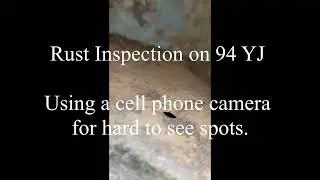 94 Jeep YJ Rust Inspection