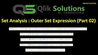 Qlik - 060 : Set_Analysis_010 : Outer Set Expression (Part 02)
