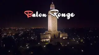 Baton Rouge, Louisiana - Cinematic 4K Drone Footage - Relaxing Music
