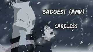 The Most Naruto Saddest Moments (AMV) - Careless