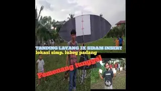 Tanding layang di simpang lubeg #part 2 Dimenangkan oleh sang juara tunggal