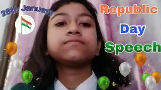 REPUBLIC DAY SPEECH| 26 January 2021| Speech for school| Happy Republic Day