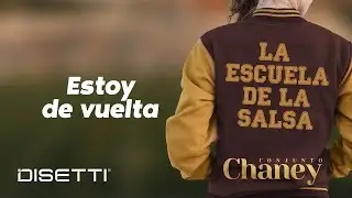 Conjunto Chaney - Estoy De Vuelta | Salsa con Letra Romántica