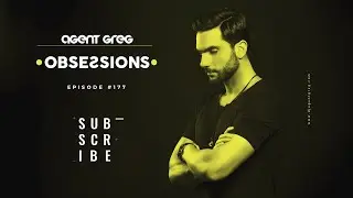 Agent Greg - Obsessions radioshow #177
