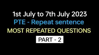 PTE - Speaking Repeat Sentence (Part-2) July 2023 Exam Prediction | repeat sentence pte 2023.