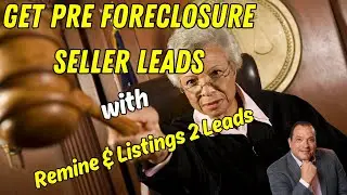 How to Find Pre Foreclosure and Distressed Real Estate Leads with Remine and Listings to Leads
