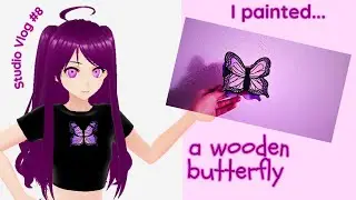 Studio Vlog #8. painting a wooden butterfly