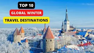 Top 10 Winter Travel Destinations Around The World | global winter
