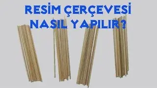 Çöp Şiş ile Resim çerçevesi Nasıl Yapılır?