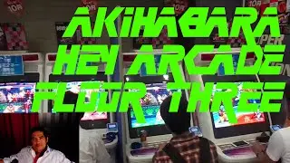 Akihabara HEY Arcade - Floor 3 (Fighting Game Heaven)