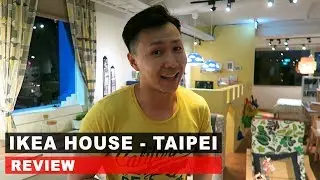 IKEA House Review | Next to Huashan 1914 Creative Park, Taipei, Taiwan