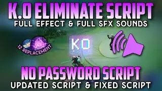 Script K.O Elimination Effect No Password - Full Effect & Full Sfx Sounds | MLBB