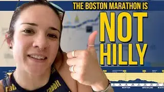 The Boston Marathon is NOT Hilly
